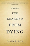 Things I've Learned from Dying
