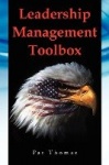 Leadership Management Toolbox - A Collection of Tools, Techniques and Procedures That Will Allow You to Focus, Align, Communicat