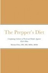The Prepper's Diet - Comparing Calories of Food and Drinks Against Each Other