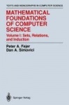 Mathematical Foundations of Computer Science : Sets, Relations, and Induction