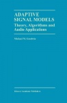 Adaptive Signal Models - Theory, Algorithms, and Audio Applications