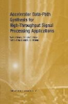 Accelerator Data-Path Synthesis for High-Throughput Signal Processing Applications
