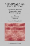Grammatical Evolution - Evolutionary Automatic Programming in an Arbitrary Language