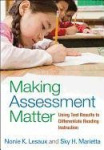 Making Assessment Matter - Using Test Results to Differentiate Reading Instruction