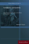 Complexity and Creativity - John's Presentation of Jesus in the Book of Revelation