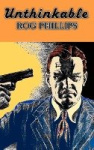 Unthinkable by Rog Phillips, Science Fiction, Fantasy, Adventure