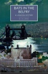 Bats in the Belfry - A London Mystery