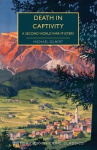 Death in Captivity - A Second World War Mystery