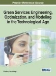 Green Services Engineering, Optimization, and Modeling in the Technological Age