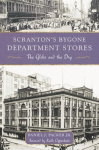 Scranton's Bygone Department Stores