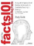 Studyguide for Applying Social Statistics - An Introduction to Quantitative Reasoning in Sociology by Weinstein, Jay Alan, ISBN 