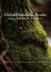 Global Humanities Reader - Volume 3 - Engaging Modern Worlds and Perspectives
