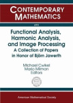 Functional Analysis, Harmonic Analysis, and Imag - A Collection of Papers in Honor of Bjorn Jawerth