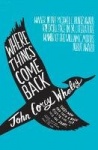 Where Things Come Back