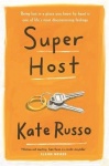 Super Host - the charming, compulsively readable novel of life, love and loneliness