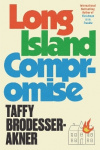 Long Island Compromise - A sensational new novel by the international bestselling author of Fleishman Is in Trouble