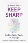Keep Sharp - Build a Better Brain at Any Age - As Seen in The Daily Mail