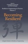 Resilience Engineering in Practice, Volume 2 - Becoming Resilient