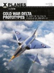 Cold War Delta Prototypes - The Fairey Deltas, Convair Century-series, and Avro 707