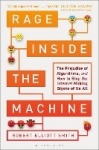 Rage Inside the Machine - The Prejudice of Algorithms, and How to Stop the Internet Making Bigots of Us All