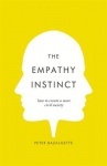 The Empathy Instinct - How to Create a More Civil Society