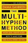 The Multi-Hyphen Method - The Sunday Times business bestseller