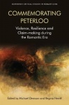 Commemorating Peterloo - Violence, Resilience and Claim-making during the Romantic Era