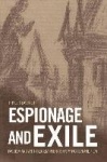 Espionage and Exile - Fascism and Anti-Fascism in British Spy Fiction and Film