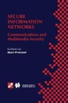 Secure Information Networks - Communications and Multimedia Security IFIP TC6/TC11 Joint Working Conference on Communications an