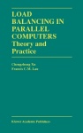 Load Balancing in Parallel Computers - Theory and Practice