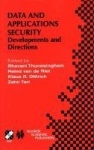 Data and Application Security : Developments and Directions