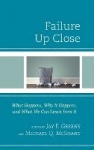 Failure Up Close - What Happens, Why It Happens, and What We Can Learn from It