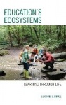 Education's Ecosystems - Learning through Life