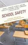 School Safety - A Practical and Tactical Resource Guide for Administrators