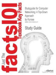 Studyguide for Computer Networking - A Top-Down Approach by Kurose, ISBN 9780132856201