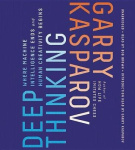 Deep Thinking - Where Machine Intelligence Ends and Human Creativity Begins