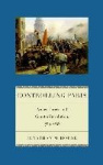 Controlling Paris - Armed Forces and Counter-Revolution, 1789-1848