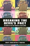 Breaking the Devil's Pact - The Battle to Free the Teamsters from the Mob