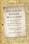 Decoding Roger Williams - The Lost Essay of Rhode Island's Founding Father