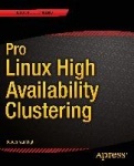 Pro Linux High Availability Clustering