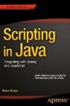 Scripting in Java - Integrating with Groovy and JavaScript