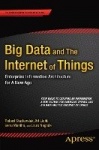 Big Data and The Internet of Things - Enterprise Information Architecture for A New Age