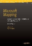 Microsoft Mapping Second Edition - Geospatial Development in Windows 10 with Bing Maps and C#