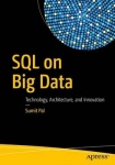 SQL on Big Data - Technology, Architecture, and Innovation