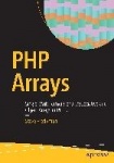 PHP Arrays : Single, Multi-dimensional, Associative and Object Arrays in PHP 7