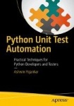 Python Unit Test Automation - Practical Techniques for Python Developers and Testers