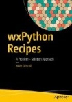 wxPython Recipes : A Problem - Solution Approach