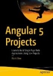 Angular 5 Projects - Learn to Build Single Page Web Applications Using 70+ Projects