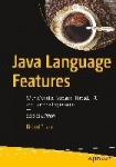Java Language Features - With Modules, Streams, Threads, I/O, and Lambda Expressions