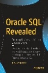 Oracle SQL Revealed - Executing Business Logic in the Database Engine